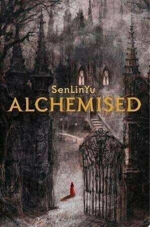 Started reading Alchemised by SenLinYu and was surprised that it felt pretty dark, because for some , photo 1 of 1