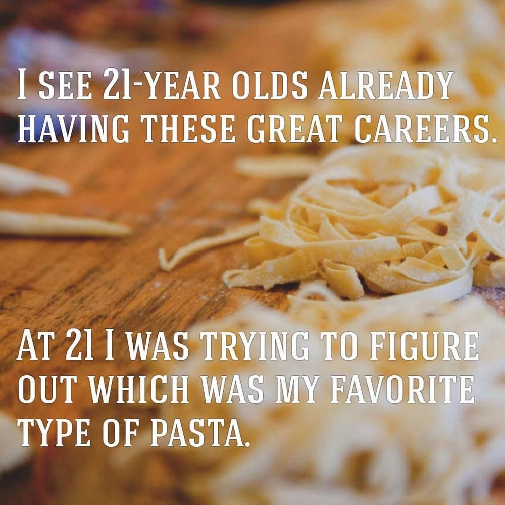 A green card with the text comparing 21-year-olds' careers to choosing a favorite pasta.