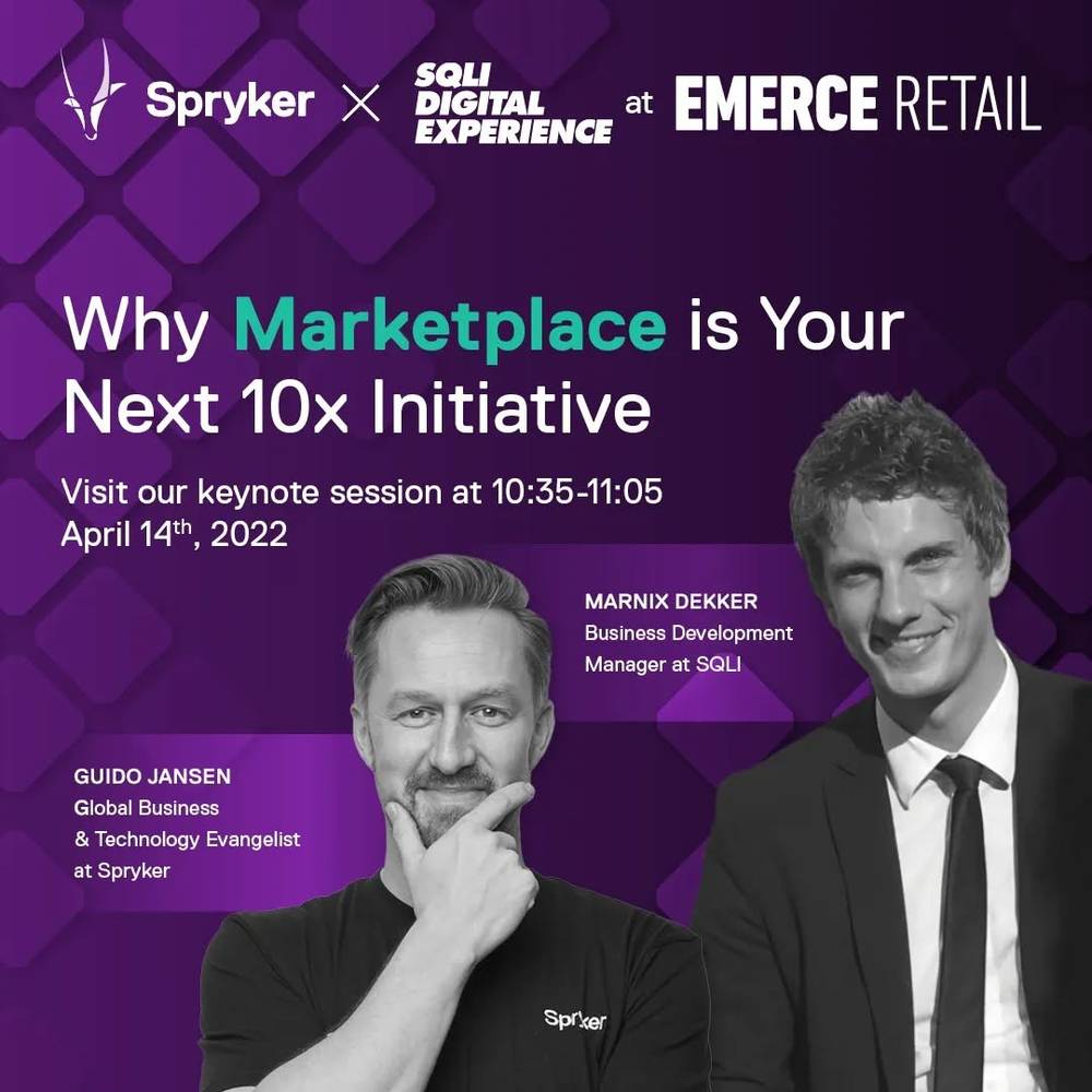 A promotional graphic for a Spryker and SQLI joint keynote at Emerce Retail titled "Why Marketplace is Your Next 10x Initiative," featuring Guido Jansen and Marnix Dekker.