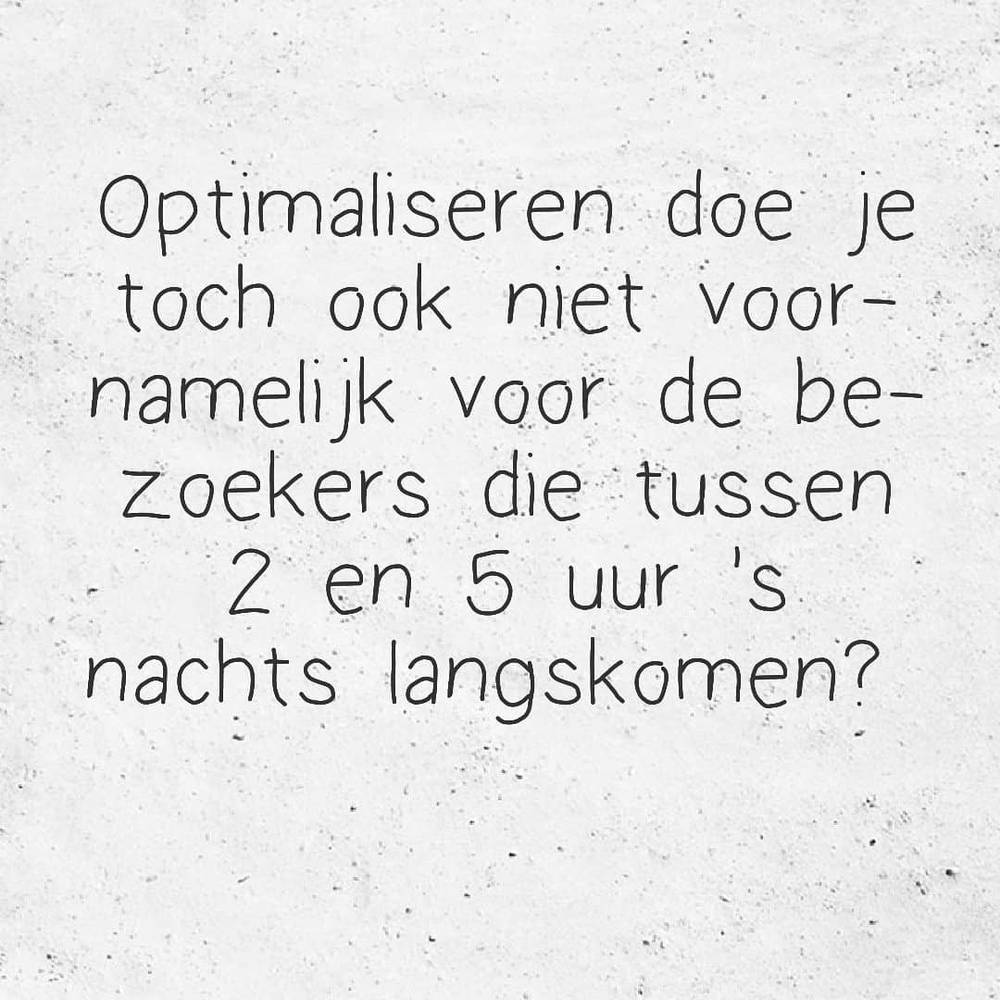 Dutch text on a stone-textured graphic questions optimizing a site for visitors browsing between 2 and 5am.