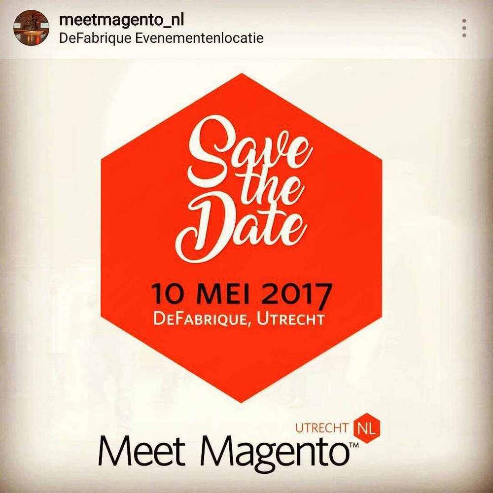 A "Save the Date" graphic for Meet Magento, 10 May 2017 at DeFabrique, Utrecht.